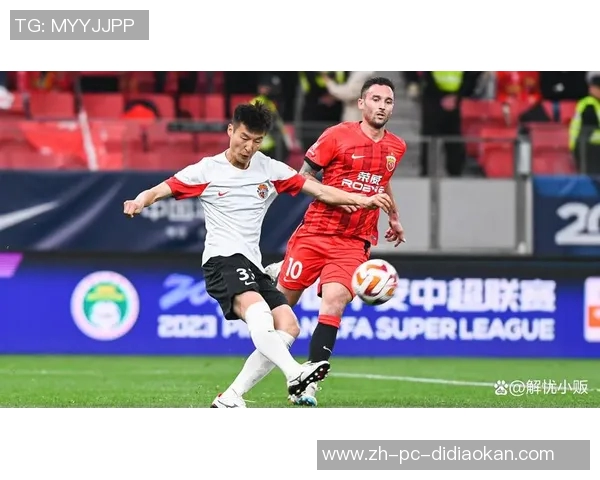 恒大与长春的激烈对决揭示中超联赛新格局的潜在变化与挑战